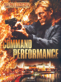 Опасная гастроль / Command Performance (2009)